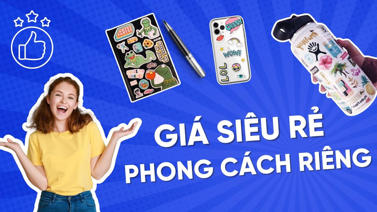 Sticker dán giá rẻ trào lưu của giới trẻ